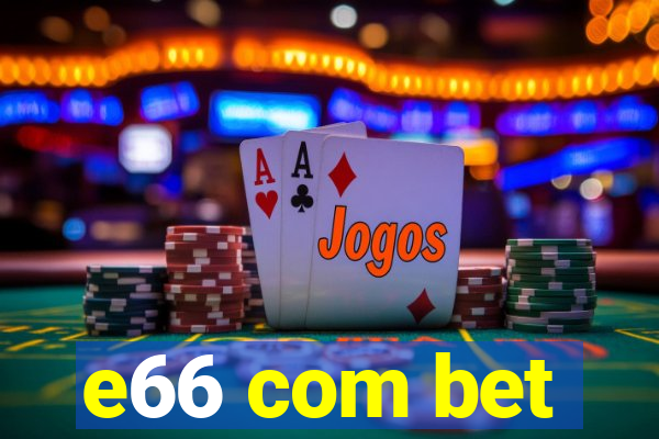 e66 com bet